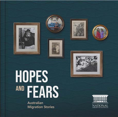 Cover of the book 'Hopes and Fears: Australian Migration Stories'