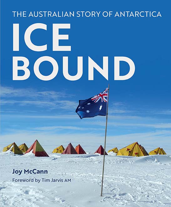 Cover of the book 'Ice Bound: Australian Stories from Antarctica