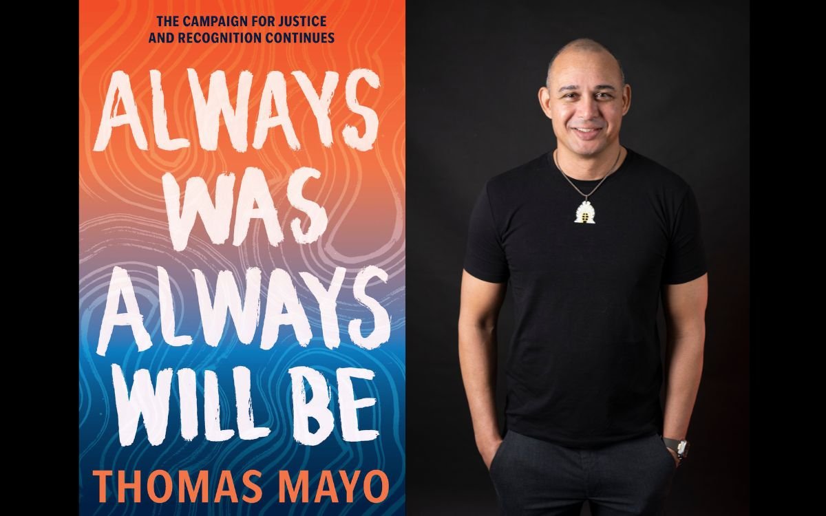 On the left is the front cover of the book 'Always Was, Always Will Be' by Thomas Mayo. On the right is a smiling man wearing a black shirt standing with his hands in his pockets.