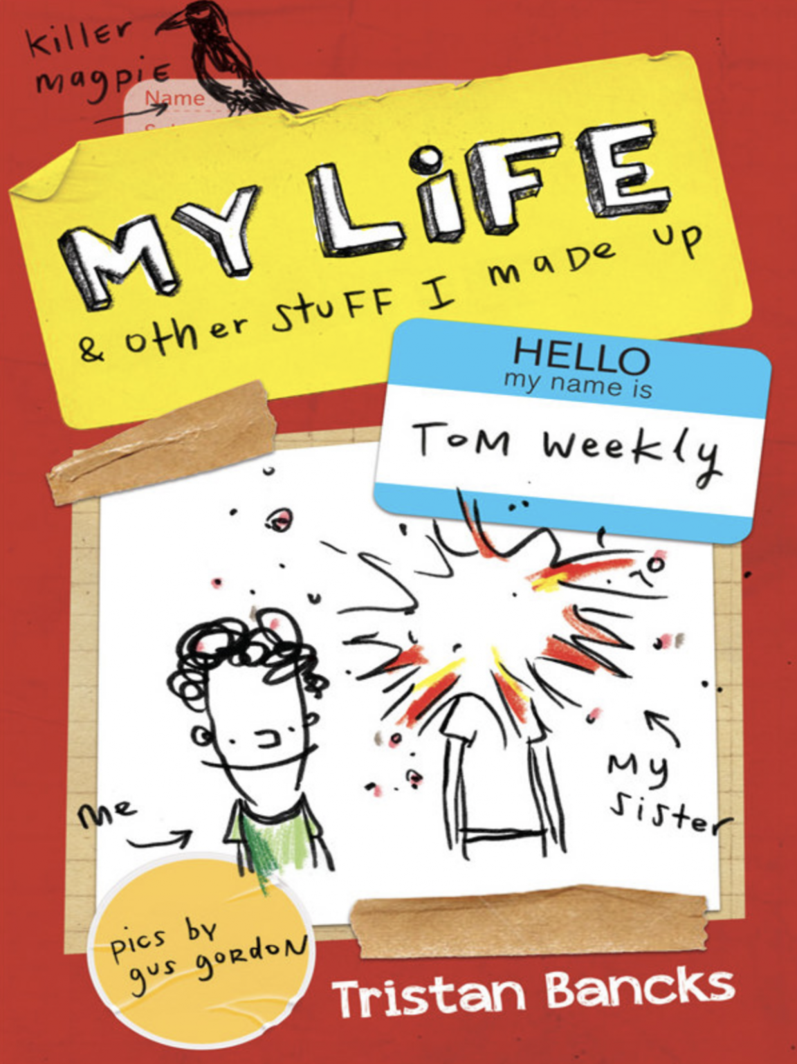 Book cover of My Life & Other Stuff I Made Up