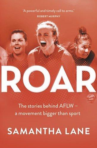 Samantha Lane - Roar the Stories Behind AFLW